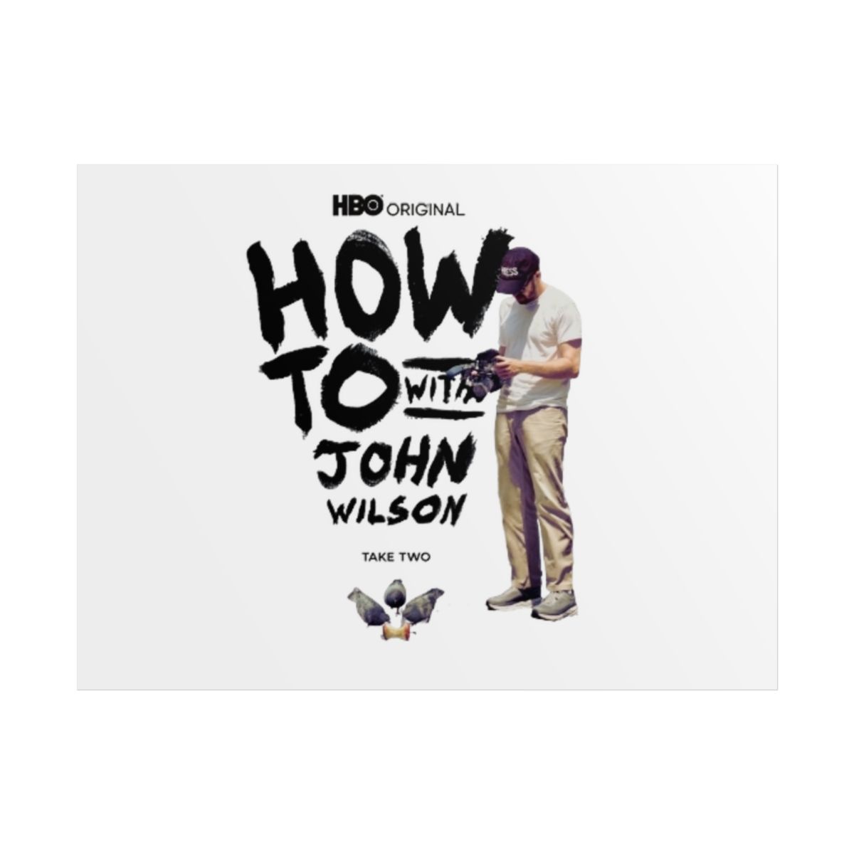 How To with John Wilson Rolled Poster #2 - alternate angle 2, merchandise